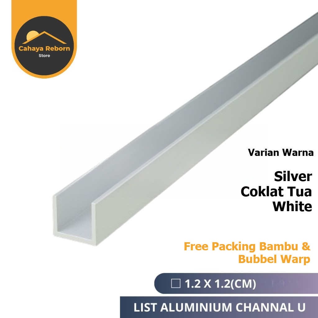 List Aluminium Rell U 1.2cm 12mm Rel Tali Air Kolong Dapur PVC WPC 9mm 1cm Coklat Silver White 100cm