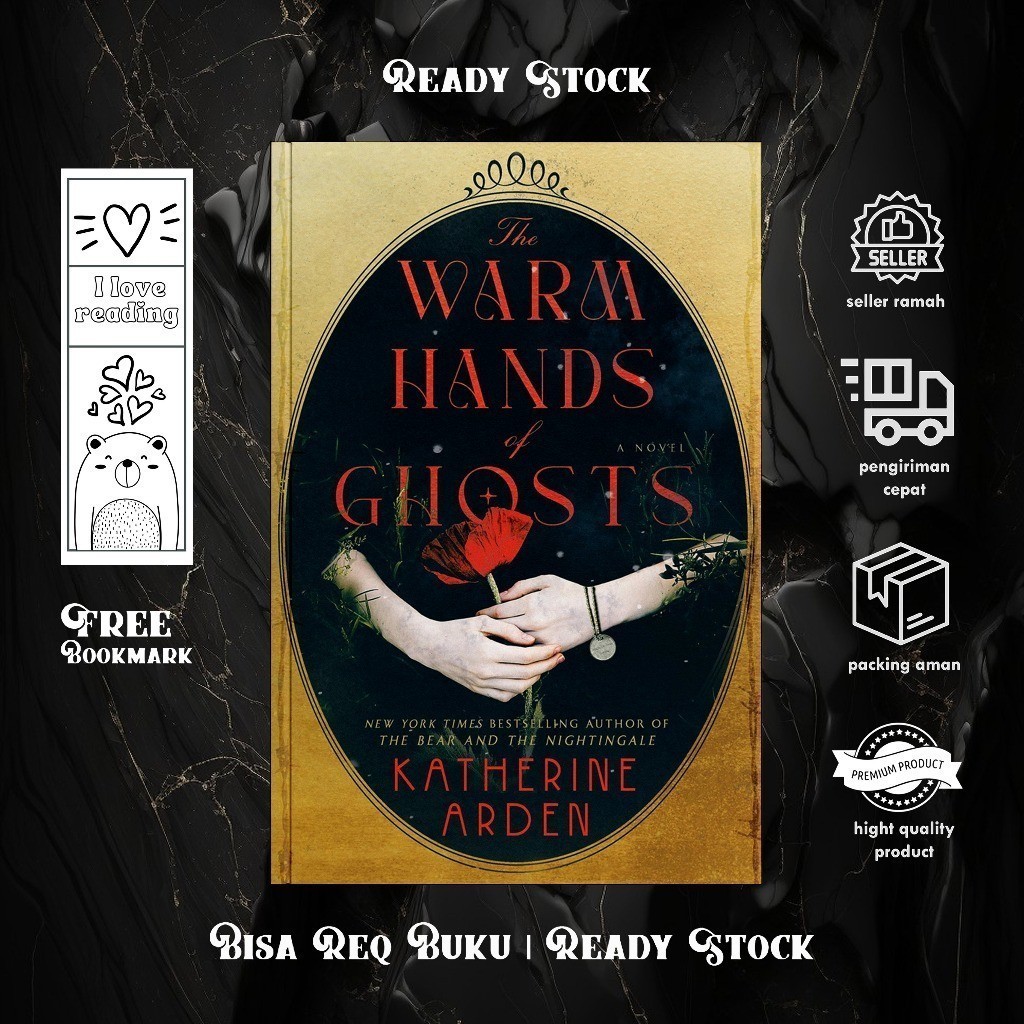 The Warm Hands of Ghosts by Katherine Arden (English/Indonesia)