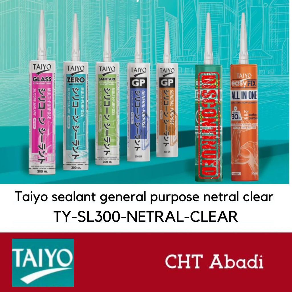 TAIYO SEALANT GENERAL PURPOSE NETRAL CLEAR 300GR