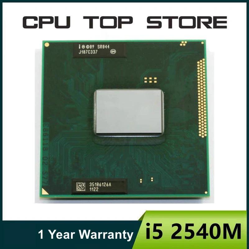 Intel Core i5 2540M  Laptop CPU SR044 2.6GHz Dual-Core Quad-Thread notebook Processor Socket G2 / rP