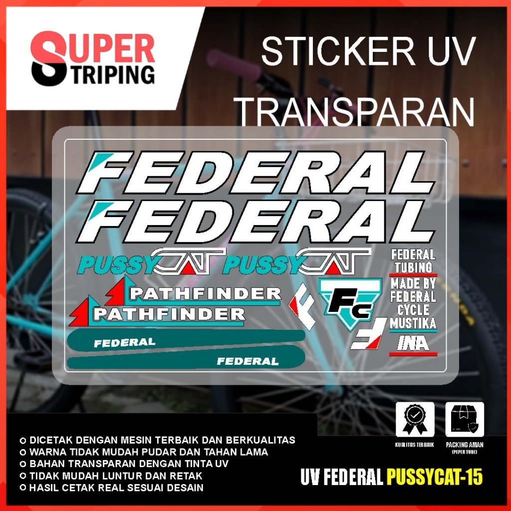 Stiker Sepeda PREMIUM FEDERAL UV TRANSPARAN Pussy Cat Pathfinder SS SX Sticker Sepeda Kalcer 15 Deca