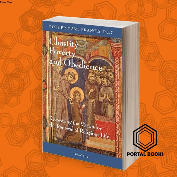 Chastity, Poverty and Obedience