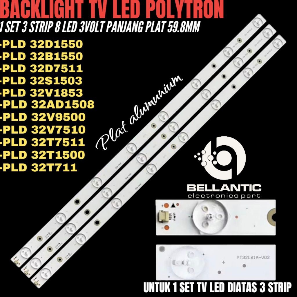 Tekno Hub|| Backlight TV Led Polytron 32 Inch PLD 32AD1508- PLD 32V9500- PLD 32V7510- PLD 32T7511- P