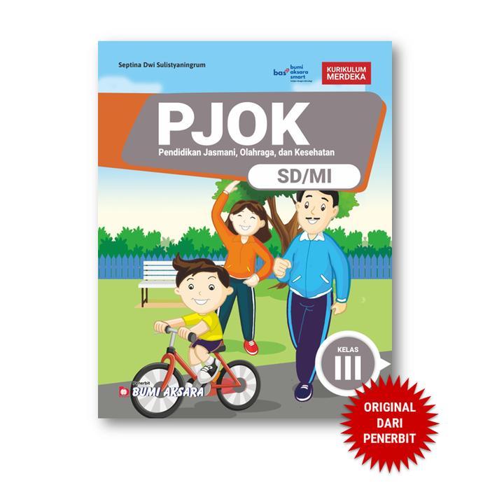 AJ10 PJOK Pendidikan Jasmani Olahraga dan Kesehatan SD MI Kelas 3 III Kurikulum Merdeka - CP Terbaru