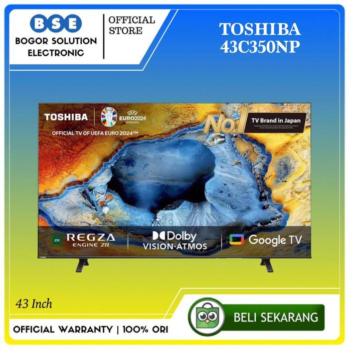 TV 43 Inch Toshiba 43C350NP 4K UHD Toshiba 43 C350 NP Google TV Pengganti 43C350LP [ORIGINAL]