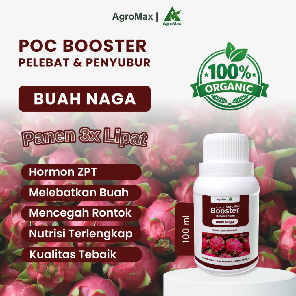Pupuk Organik Cair Booster Buah Naga 100ml - POC dan ZPT Perangsang Bunga dan Pembesar Buah, Pengura