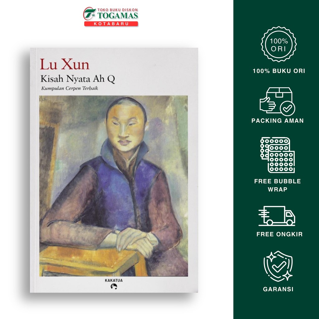 Kisah Nyata Ah Q - Lu Xun - Novel Original
