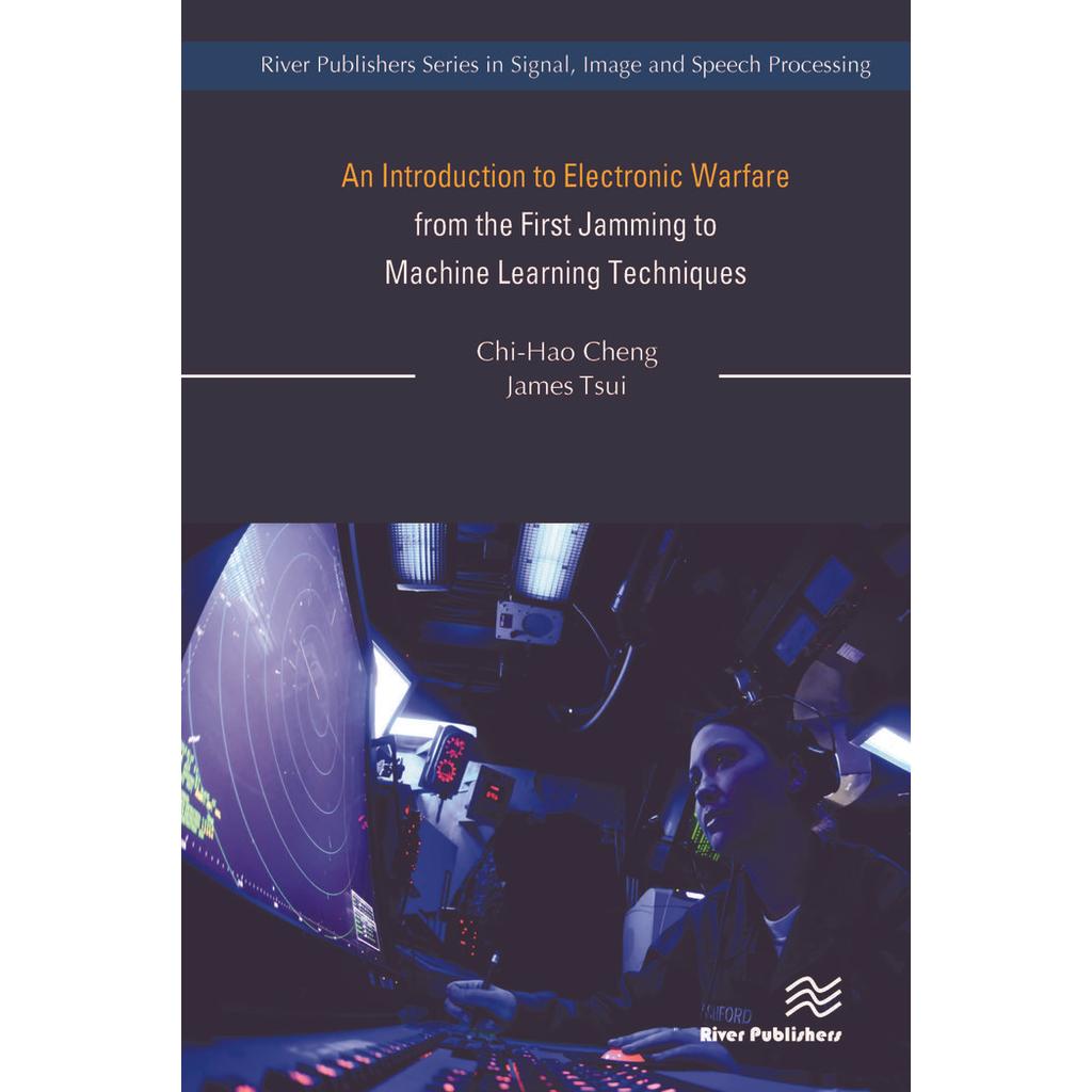 Buku Chi-Hao Cheng, James Tsui - An Introduction to Electronic Warfare from the First Jamming to Mac
