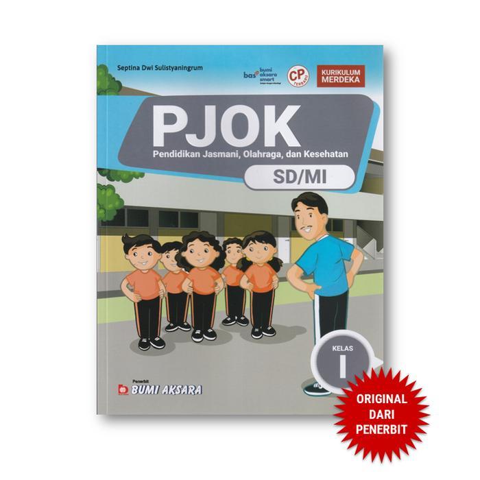 AJ10 PJOK Pendidikan Jasmani Olahraga dan Kesehatan SD MI Kelas 1 I Kurikulum Merdeka - CP Terbaru B