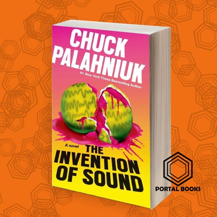 The Invention of Sound Chuck Palahniuk [Palahniuk, Chuck]