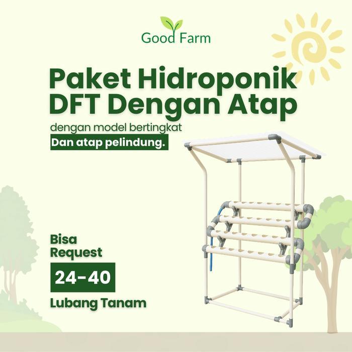 GoodFarm - Paket Instalasi Hidroponik DFT Plus Atap - Lengkap, 24