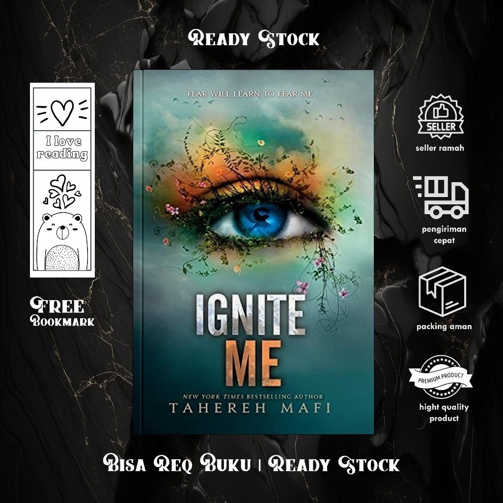 Ignite Me (Shatter Me, #3) by Tahereh Mafi (English/Indonesia)