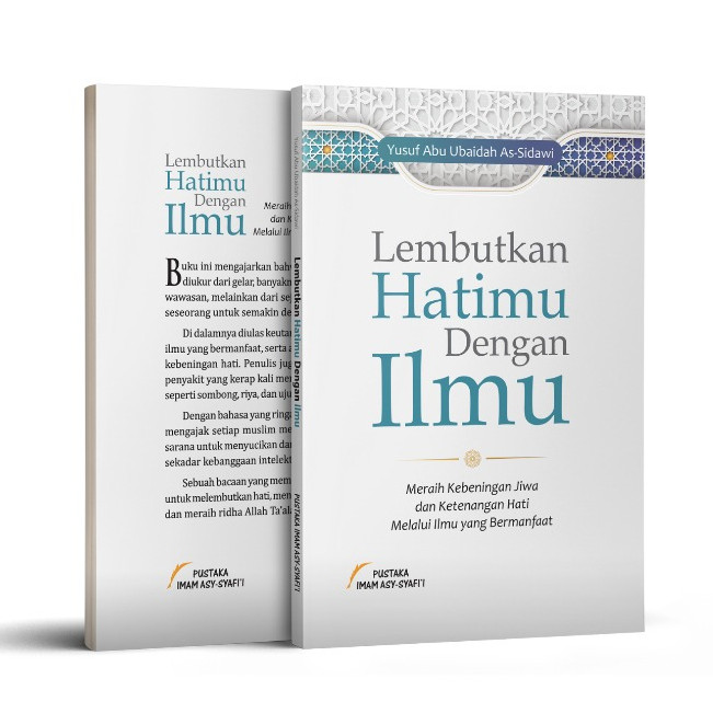 Buku Lembutkan Hatimu dengan Ilmu. Pustaka Imam Syafii