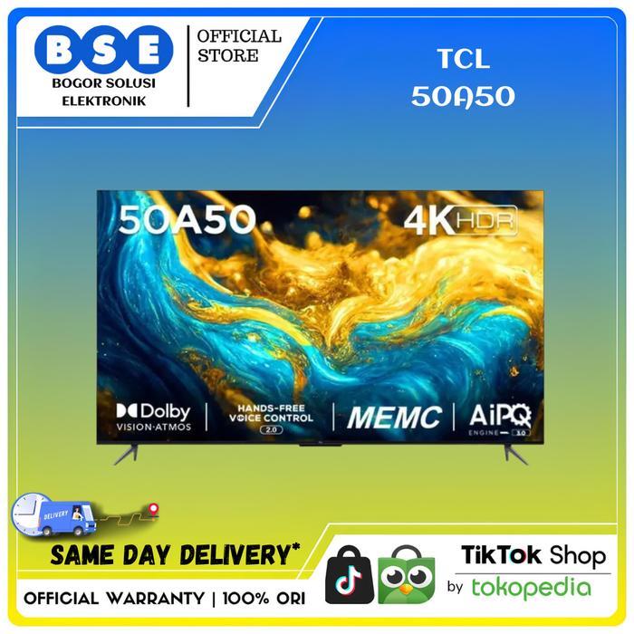 Google TV TCL 50A50 4K Android Google TV 50" Pengganti TCL 50A30