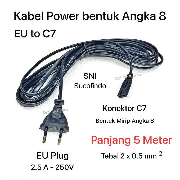 KABEL POWER EU to C7 SNI 5 meter 5M bentuk ANGKA 8 Sucofindo for TV Proyektor Mini T2 pro Max Androi