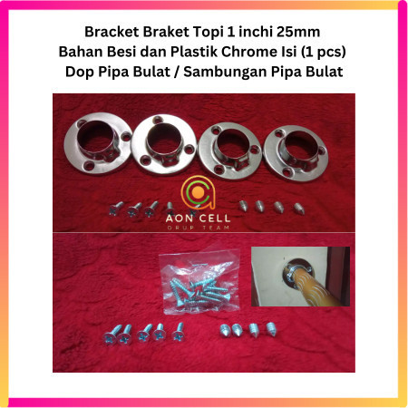 [an] Bracket Braket Topi 1 inchi 25mm Besi & Plastik Chrome Isi ( 1 pcs ) / Dop Pipa Bulat / Sambung