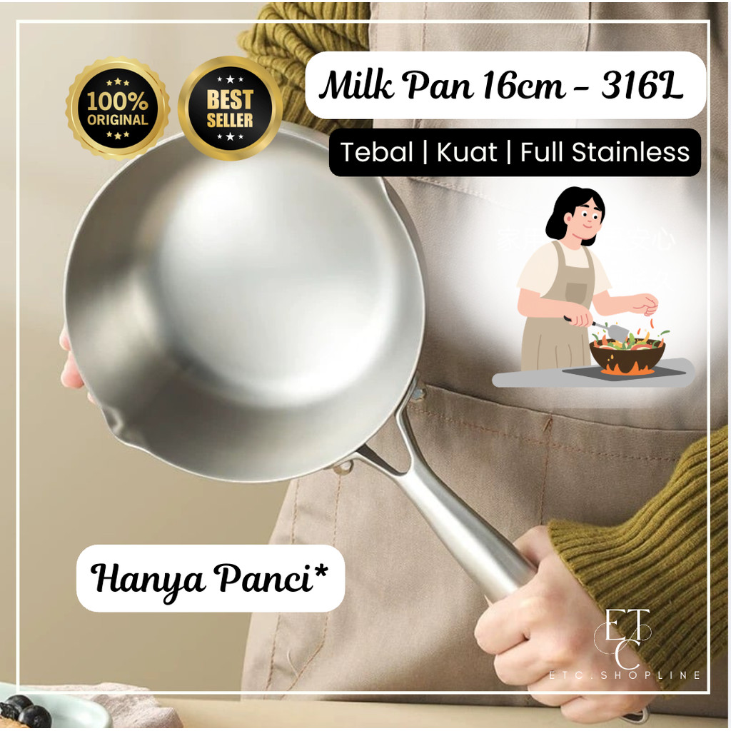 Milk Pan 316L 16cm Thick Stainless | Panci Masak Goreng Stainless Steel Tebal Gagang Panjang