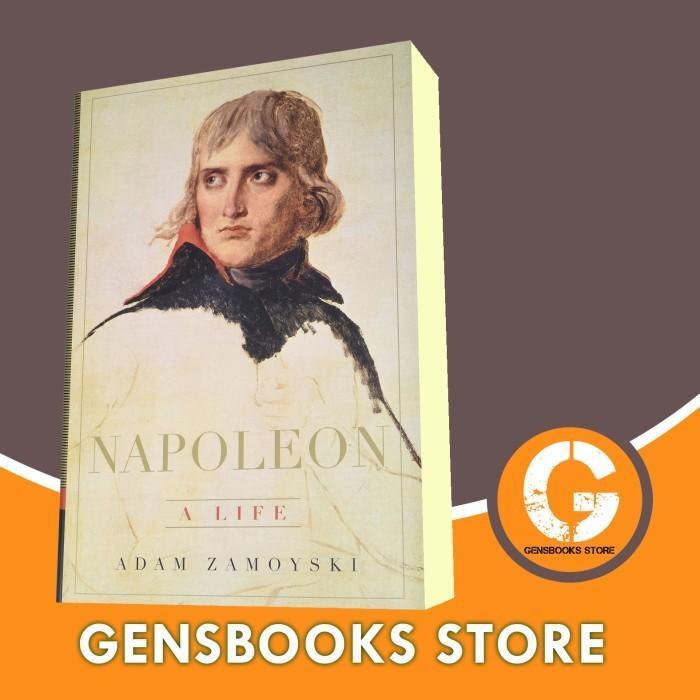 BUKU Napoleon: A Life Basic Books Adam Zamoyski