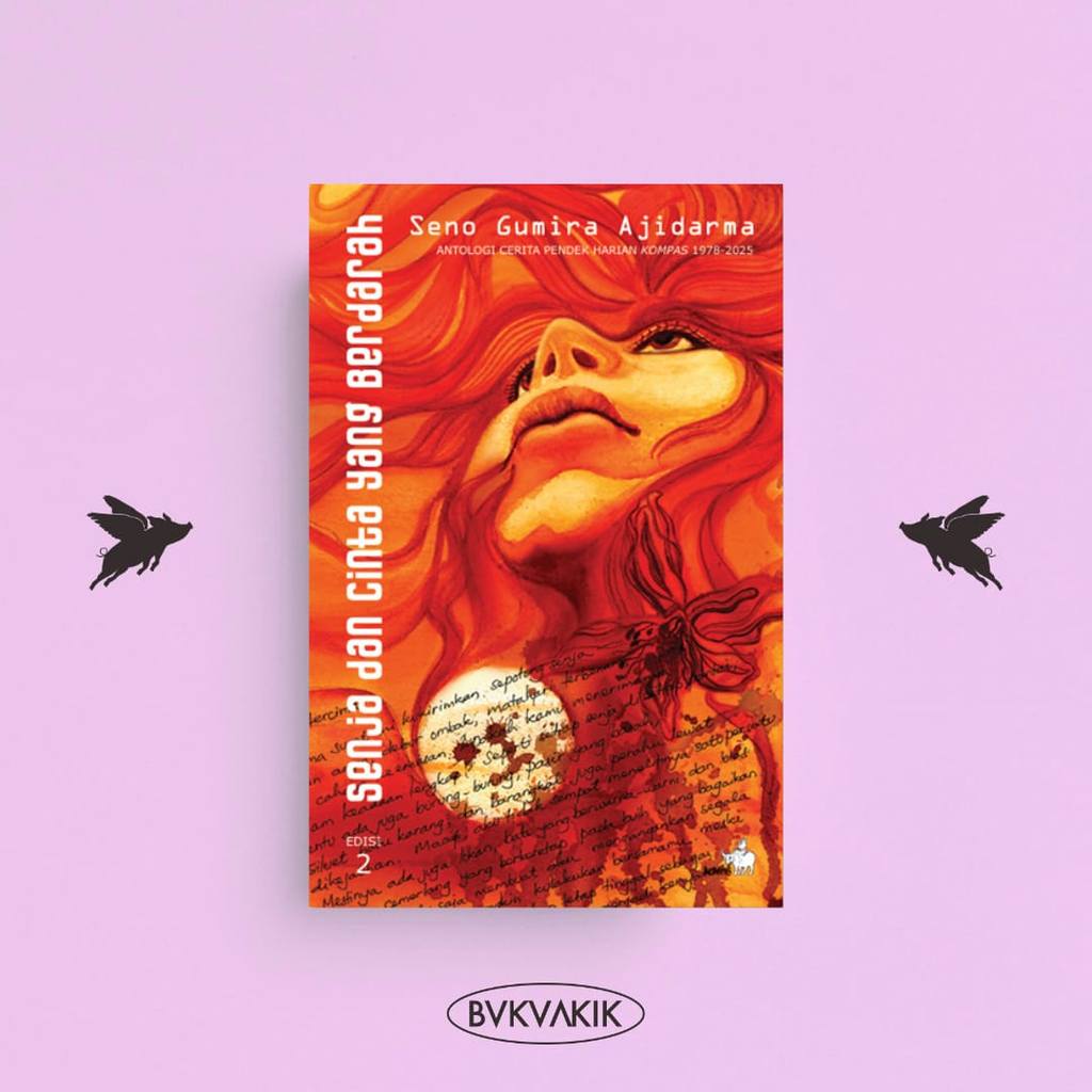 BUKUAKIK - Senja dan Cinta yang Berdarah - Seno Gumirah (edisi 2) - Penerbit Buku Kompas