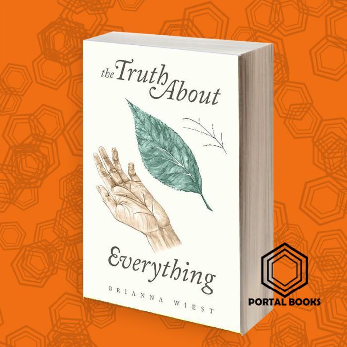 The Truth About Everything Brianna Wiest