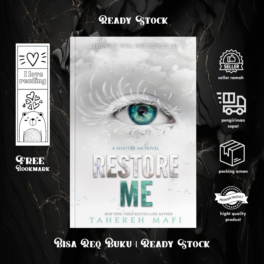 Restore Me (Shatter Me, #4) by Tahereh Mafi (English/Indonesia)