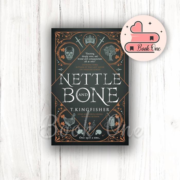 Buku Bahasa Inggris Nettle & Bone (T. Kingfisher)