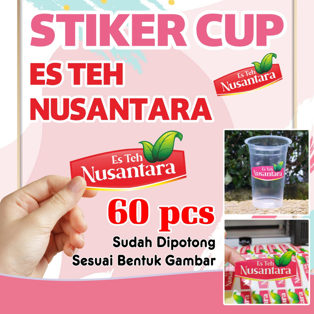stiker label cup es teh NUSANTARA anti air 60 pcs