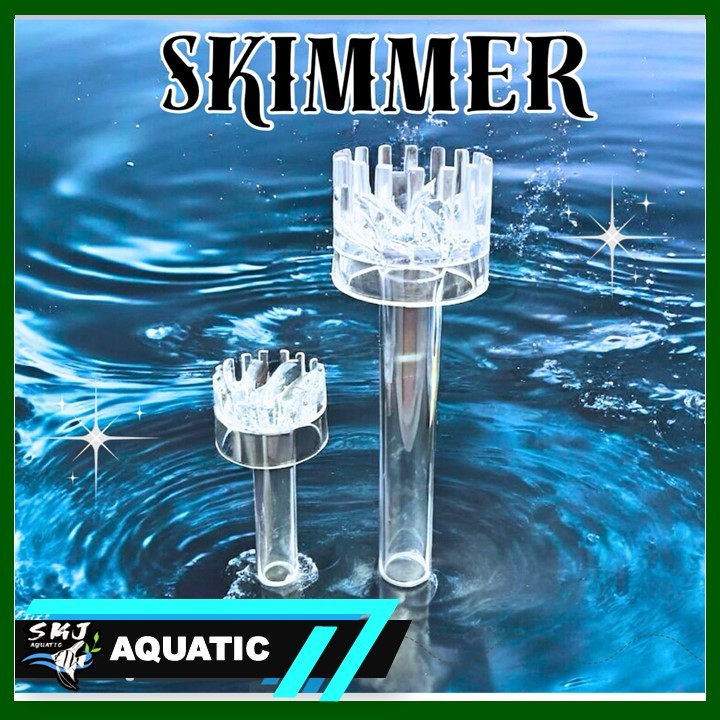 SKIMMER PUTAR AKUARIUM SKIMMER AKRILIK UKURAN PIPA 5/8 DAN 1/2 INCH
