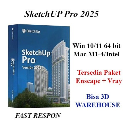 Sketchup 2025 + Vray Enscape Full Version Win Mac (WAJIB BACA DESKRIPSI)