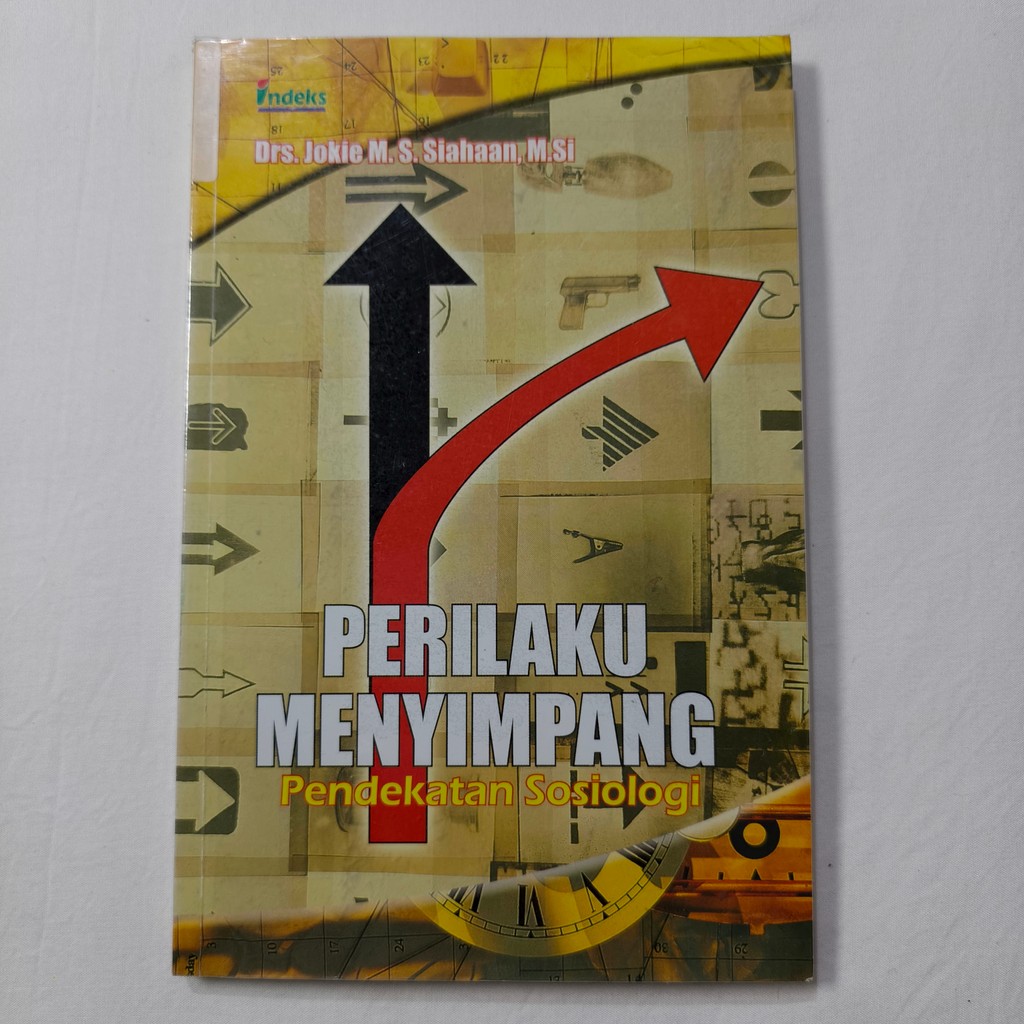 Buku Perilaku Menyimpang Pendekatan Sosiologi - Drs. Jokie M. S. Siahaan,m, M.Si