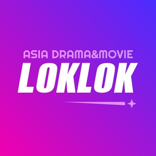LOK LOK , APLIKASI NONTON FILM & DRAMA PREMIUM ANDROID