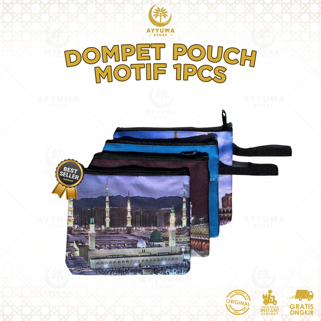 DOMPET POUCH BERMOTIF 1PCS  / DOMPET POUCH PRINTING MEKAH MADINAH OLEH OLEH HAJI DAN UMROH