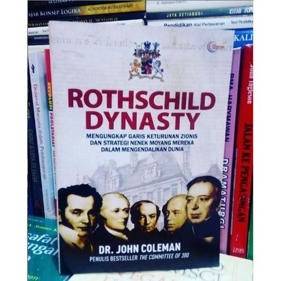 Buku ROTHSCHILD DYNASTY - Dr. John Coleman