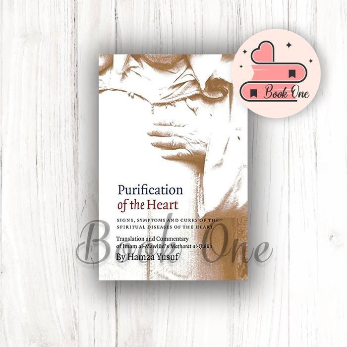 Purification Of The Heart - Hamza Yusuf (English) Book.One
