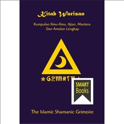 Kitab Warisan: Kumpulan Ilmu-Ilmu, Ajian, Mantera & Amalan Lengkap