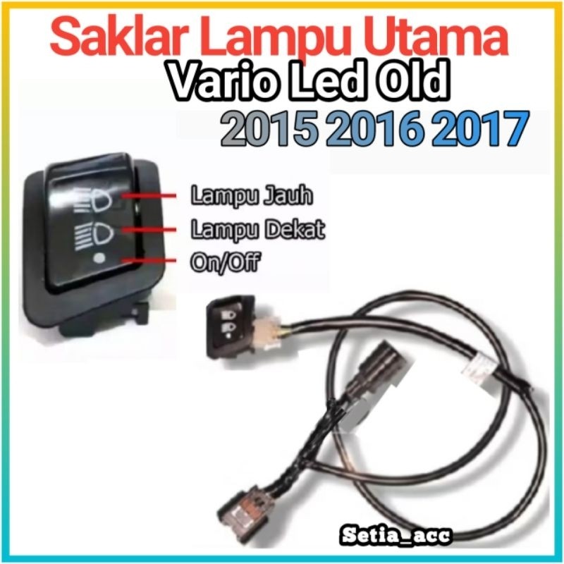 Saklar Lampu Utama Vario Led Old On off Lampu Utama