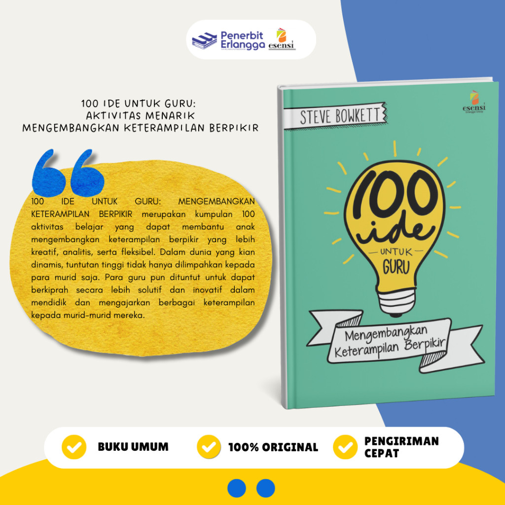 [Erlangga] Buku Referensi Guru: 100 Ide Untuk Guru Mengembangkan Keterampilan Berpikir