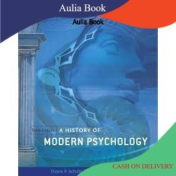 BUKU A HISTORY OF MODERN PSYCHOLOGY 10E SCHULTZ
