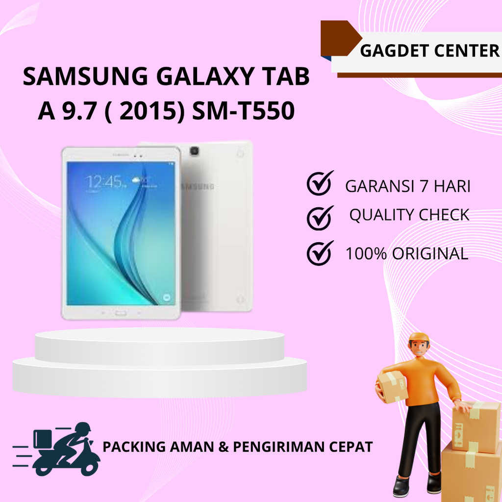 Tablet samsung GALAXY TAB A 9.7 ( 2015) SM-T550 SECOND | GADGET CENTER