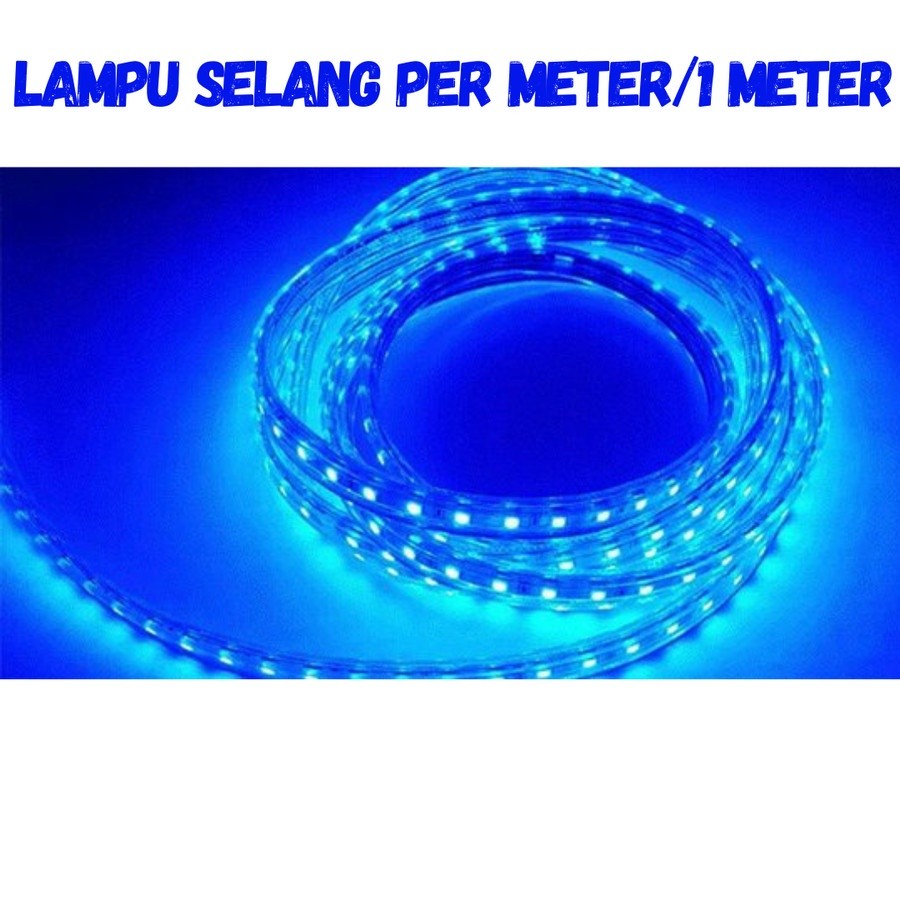 LAMPU SELANG LED PERMETER WARNA BIRU LAMPU HIAS OUTDOOR 1 METER