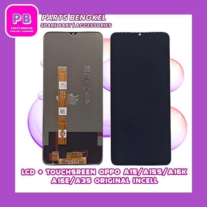 LCD TOUCHSCREEN OPPO A15 - A15S - A16K - A16E - A35 - NARZO 20 - NARZO 30A - V3 LCD TS FULLSET ORIGI