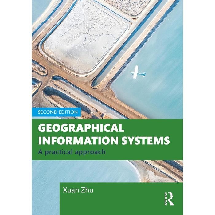 Buku Geographical Information Systems: A Practical Approach 2nd Edition