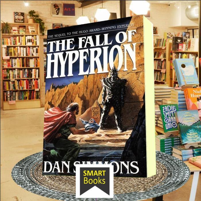 The Fall of Hyperion (Hyperion Cantos, Book 2)- Dan Simmons ..