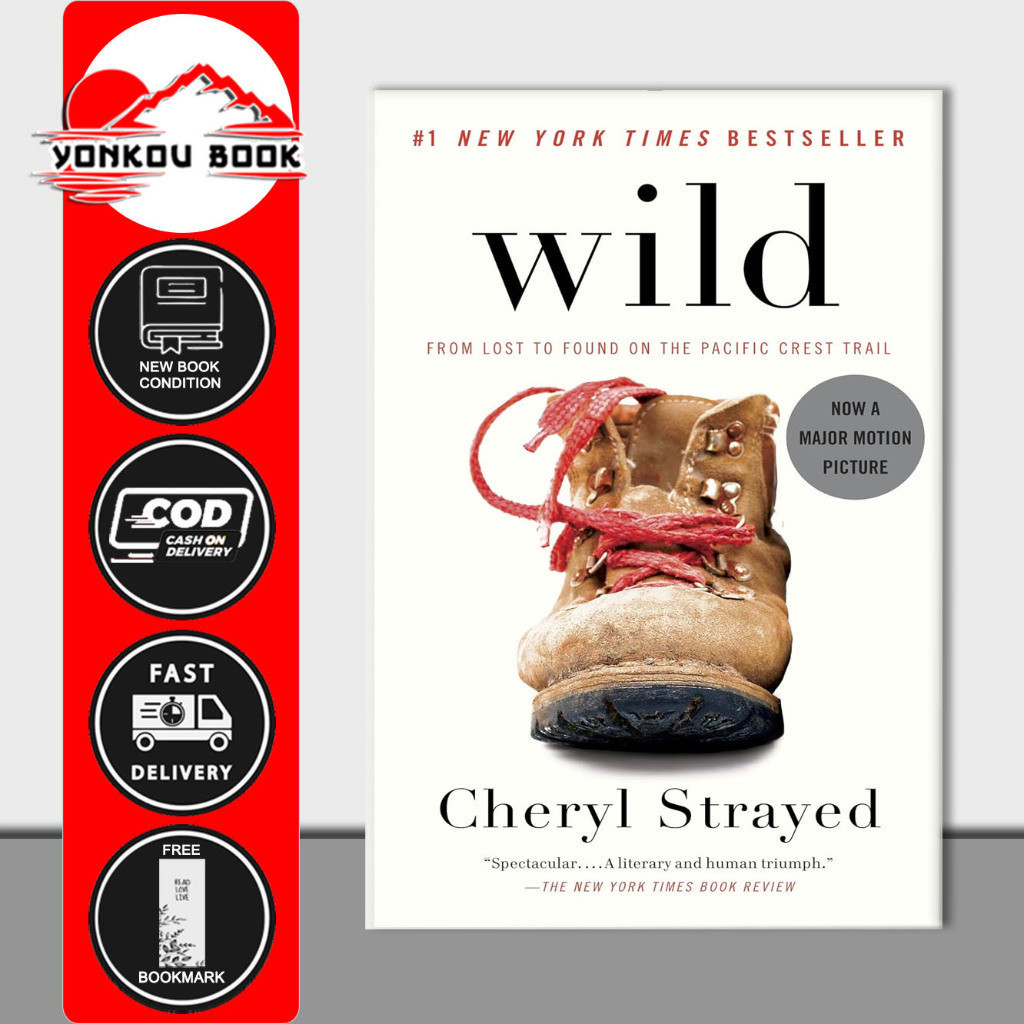 Wild: From Lost to Found on the Pacific Crest Trail (Oprah's Book Club 2.0) by Cheryl Strayed