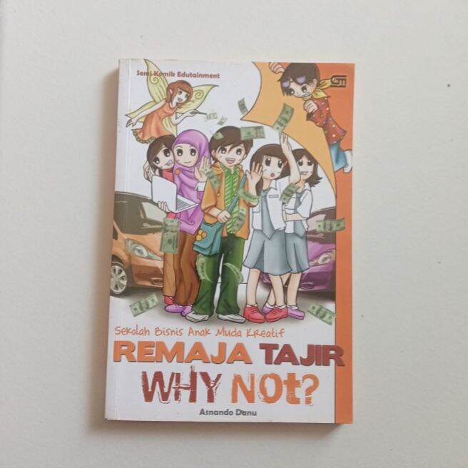 SEKOLAH BISNIS ANAK MUDA KREATIF REMAJA TAJIR WHY NOT? Original Bekas