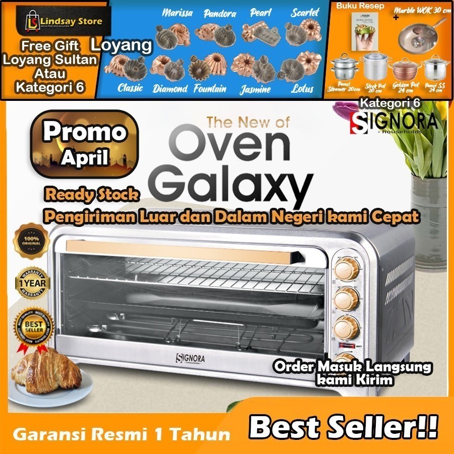 Signora - New Oven Galaxy 75 lt PLUS BONUS (Distributor Resmi SIGNORA) OVEN SIGNORA OVEN SIGNORA OVE