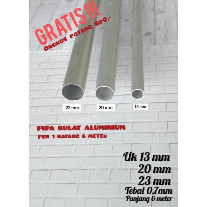 PIPA ALUMINIUM BULAT 8mm, 13mm , 20mm , 23mm / GRATIS ONGKOS POTONG