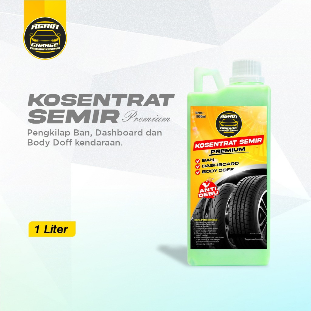 GARASI AGAN Kosentrat Semir Premium 1Liter Semir Ban Anti Debu Semir Jok Semir Dashboard Dan Body Do