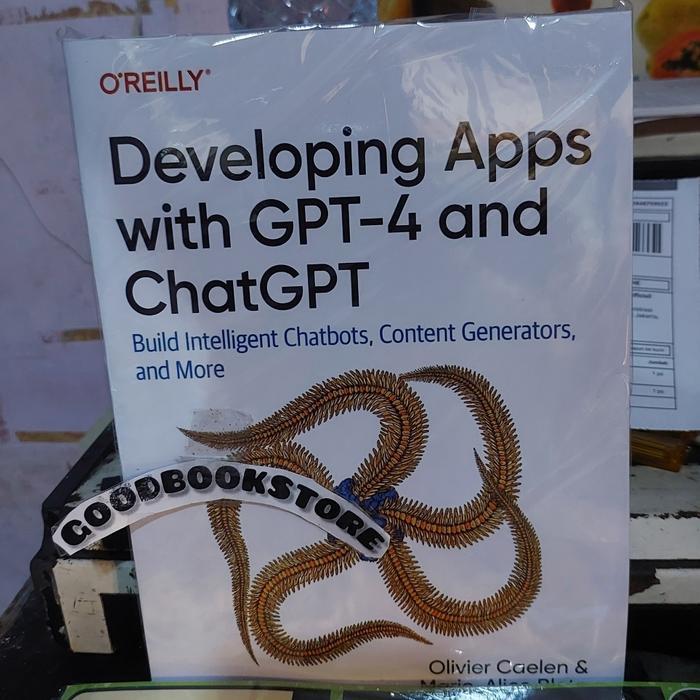 Buku Developing Apps with GPT-4 and ChatGPT: Build Intelligent Chatbot