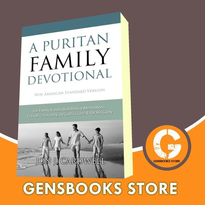 A Puritan Family Devotional: New American Standard Bible